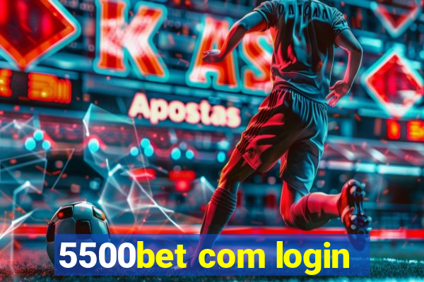 5500bet com login